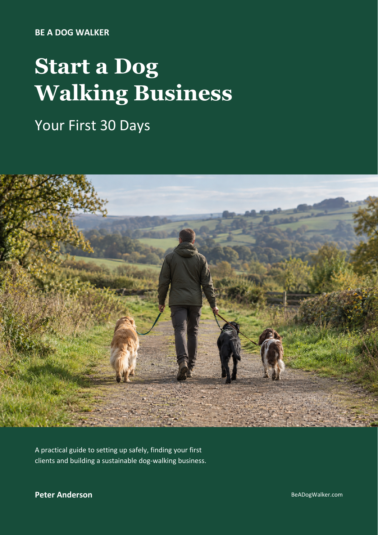 Cover of Start a Dog Walking Business: Your First 30 Days by Peter Anderson